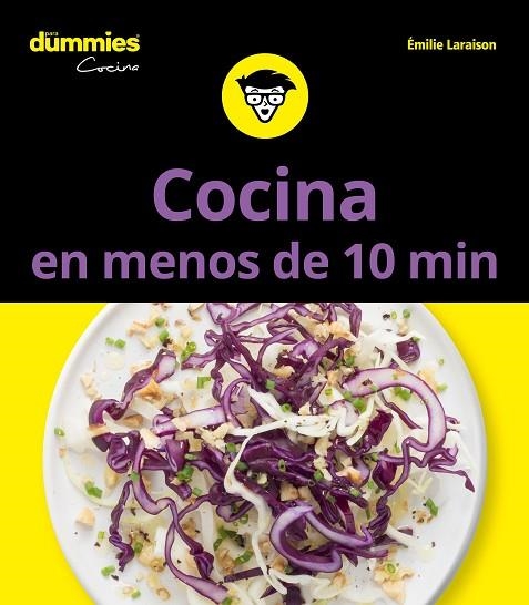 COCINA EN MENOS DE 10 MINUTOS PARA DUMMIES | 9788432904745 | LARAISON,EMILIE | Libreria Geli - Librería Online de Girona - Comprar libros en catalán y castellano