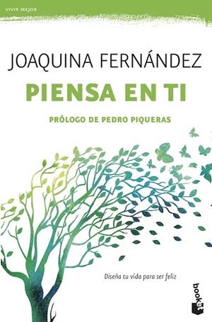 PIENSA EN TI.DISEÑA TU VIDA PARA SER FELIZ | 9788499986807 | FERNÁNDEZ GARCÍA,JOAQUINA | Libreria Geli - Librería Online de Girona - Comprar libros en catalán y castellano