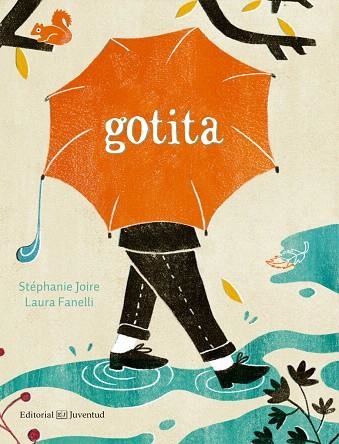 GOTITA | 9788426145345 | JOIRE,STÉPHANIE/FANELLI,LAURA | Libreria Geli - Librería Online de Girona - Comprar libros en catalán y castellano