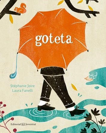 GOTETA(CATALÀ) | 9788426145352 | JOIRE,STÉPHANIE/FANELLI,LAURA | Libreria Geli - Librería Online de Girona - Comprar libros en catalán y castellano