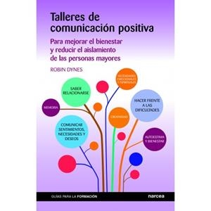 TALLERES DE COMUNICACIÓN POSITIVA | 9788427724631 | DYNES, ROBIN | Libreria Geli - Librería Online de Girona - Comprar libros en catalán y castellano