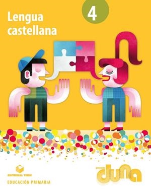 LENGUA CASTELLANA(QUART DE PRIMARIA)PROYECTO DUNA - | 9788430719549 | EDITORIAL TEIDE, S.A. | Llibreria Geli - Llibreria Online de Girona - Comprar llibres en català i castellà