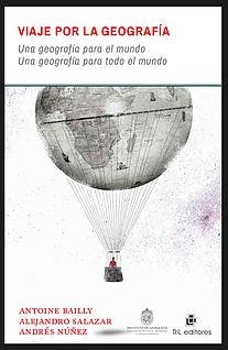 VIAJE POR LA GEOGRAFIA.UNA GEOGRAFIA PARA EL MUNDO | 9789560104656 | BAILLY,ANTOINE/NUÑEZ,ANDRES | Llibreria Geli - Llibreria Online de Girona - Comprar llibres en català i castellà