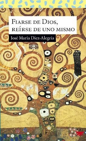 FIARSE DE DIOS,REIRSE DE UNO MISMO | 9788428819176 | DIEZ ALEGRIA,JOSE MARIA | Llibreria Geli - Llibreria Online de Girona - Comprar llibres en català i castellà