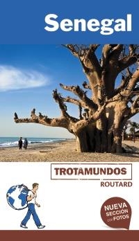 SENEGAL(TROTAMUNDOS.EDICIÓN 2018) | 9788415501978 | GLOAGUEN, PHILIPPE | Libreria Geli - Librería Online de Girona - Comprar libros en catalán y castellano