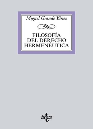 FILOSOFÍA DEL DERECHO HERMENÉUTICA | 9788430974436 | GRANDE YÁÑEZ,MIGUEL | Llibreria Geli - Llibreria Online de Girona - Comprar llibres en català i castellà