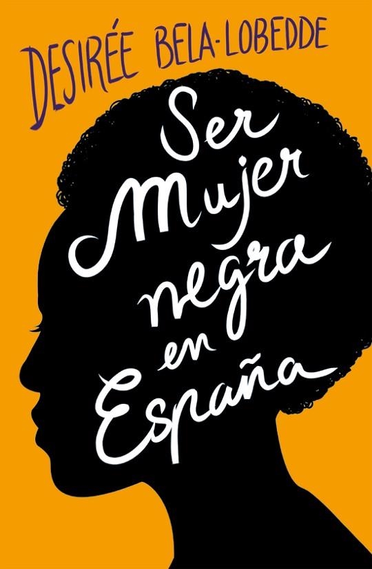 SER MUJER NEGRA EN ESPAÑA | 9788417001650 | BELA-LOBEDDE,DESIRÉE | Llibreria Geli - Llibreria Online de Girona - Comprar llibres en català i castellà