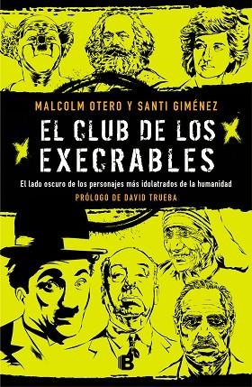 EL CLUB DE LOS EXECRABLES | 9788466664066 | OTERO,MALCOLM/GIMÉNEZ,SANTI | Libreria Geli - Librería Online de Girona - Comprar libros en catalán y castellano