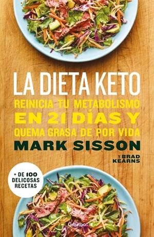 LA DIETA KETO.REINICIA TU METABOLISMO EN 21 DÍAS Y QUEMA GRASA DE FORMA DEFINITIVA | 9788425356308 | SISSON,MARK | Libreria Geli - Librería Online de Girona - Comprar libros en catalán y castellano