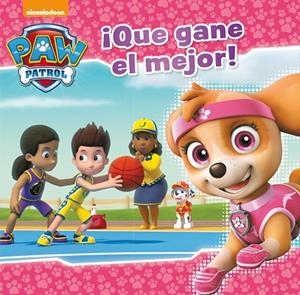 QUE GANE EL MEJOR! (PAW PATROL - PATRULLA CANINA. PRIMERAS LECTURAS) | 9788448848040 | ,NICKELODEON | Libreria Geli - Librería Online de Girona - Comprar libros en catalán y castellano