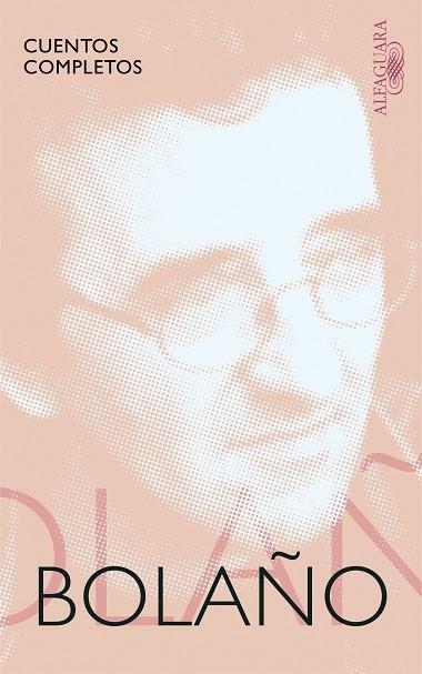 CUENTOS COMPLETOS | 9788420428925 | BOLAÑO,ROBERTO | Libreria Geli - Librería Online de Girona - Comprar libros en catalán y castellano