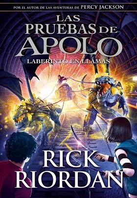 LAS PRUEBAS DE APOLO EL LABERINTO EN LLAMAS | 9788490439494 | RIORDAN,RICK | Llibreria Geli - Llibreria Online de Girona - Comprar llibres en català i castellà
