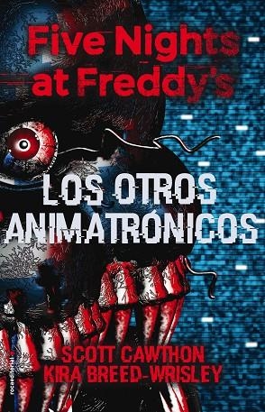 FIVE NIGHTS AT FREDDY'S.LOS OTROS ANIMATRÓNICOS | 9788417305413 | CAWTHON,SCOTT/BREED-WRISLEY,KIRA | Libreria Geli - Librería Online de Girona - Comprar libros en catalán y castellano