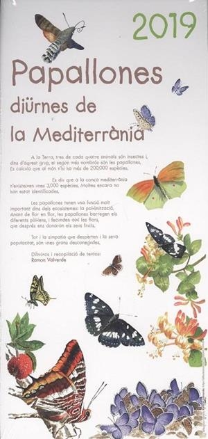 PAPALLONES DIÜRNES DE LA MEDITERRÁNEA(CALENDARI 2019) | 9788409036745 | VALVERDE RUBIRALTA, RAMON | Llibreria Geli - Llibreria Online de Girona - Comprar llibres en català i castellà