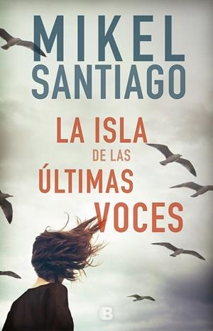LA ISLA DE LAS ÚLTIMAS VOCES | 9788466664080 | SANTIAGO,MIKEL | Libreria Geli - Librería Online de Girona - Comprar libros en catalán y castellano