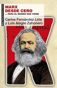 MARX DESDE CERO | 9788446046769 | FERNÁNDEZ LIRIA,CARLOS/ALEGRE ZAHONERO,LUIS | Libreria Geli - Librería Online de Girona - Comprar libros en catalán y castellano