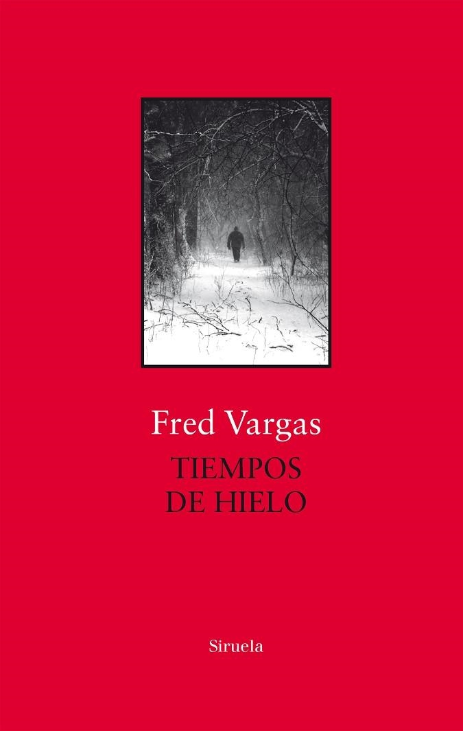 TIEMPOS DE HIELO(SERIE COMISARIO ADAMSBERG-8) | 9788417454739 | VARGAS,FRED | Llibreria Geli - Llibreria Online de Girona - Comprar llibres en català i castellà