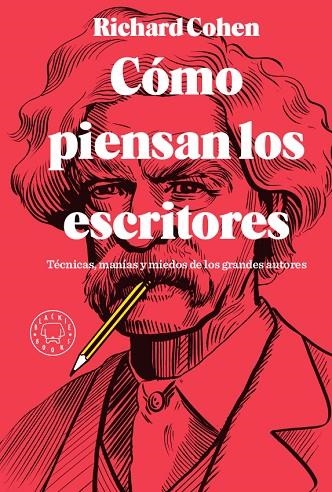 CÓMO PIENSAN LOS ESCRITORES.TÉCNICAS,MANÍAS Y MIEDOS DE LOS GRANDES AUTORES | 9788417059859 | COHEN,RICHARD | Libreria Geli - Librería Online de Girona - Comprar libros en catalán y castellano