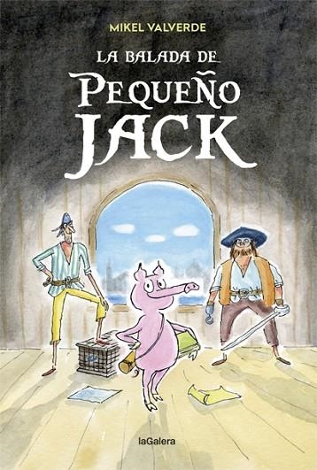 LA BALADA DE PEQUEÑO JACK | 9788424663353 | VALVERDE,MIKEL | Libreria Geli - Librería Online de Girona - Comprar libros en catalán y castellano