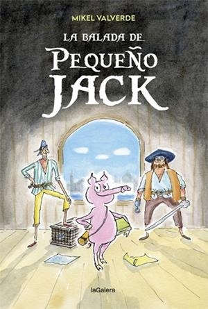 LA BALADA DE PEQUEÑO JACK | 9788424663353 | VALVERDE,MIKEL | Llibreria Geli - Llibreria Online de Girona - Comprar llibres en català i castellà