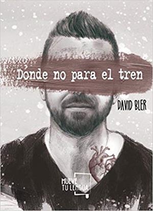 DONDE NO PARA EL TREN | 9788417284237 | BLER,DAVID | Libreria Geli - Librería Online de Girona - Comprar libros en catalán y castellano