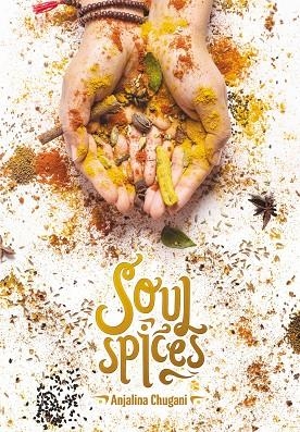 SOUL SPICES | 9788417208431 | CHUGANI,ANJALINA | Llibreria Geli - Llibreria Online de Girona - Comprar llibres en català i castellà