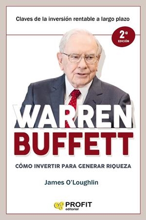 WARREN BUFFETT NE.CÓMO INVERTIR PARA GENERAR RIQUEZA | 9788417209384 | O'LOUGHLIN,JAMES | Llibreria Geli - Llibreria Online de Girona - Comprar llibres en català i castellà
