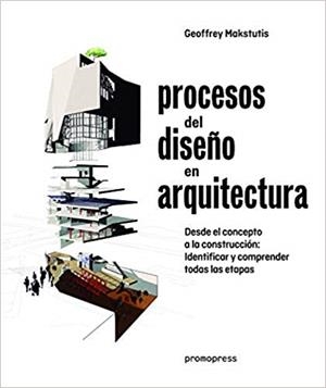PROCESOS DEL DISEÑO EN ARQUITECTURA | 9788417412005 | MALSTUTIS,GEOFFREY | Libreria Geli - Librería Online de Girona - Comprar libros en catalán y castellano