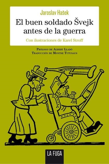 EL BUEN SOLDADO SVEJK ANTES DE LA GUERRA | 9788494309687 | HASEK,JAROSLAV | Libreria Geli - Librería Online de Girona - Comprar libros en catalán y castellano