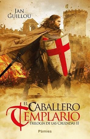 EL CABALLERO TEMPLARIO (TRILOGÍA DE LAS CRUZADAS II) | 9788416970841 | GUILLOU,JAN | Libreria Geli - Librería Online de Girona - Comprar libros en catalán y castellano