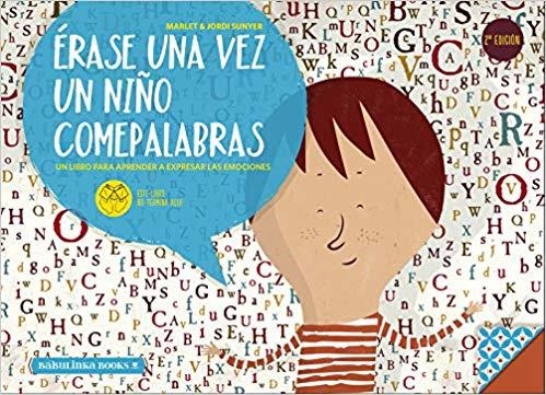 ÉRASE UNA VEZ UN NIÑO COMEPALABRAS | 9788494584251 | MARLET/SUNYER,JORDI | Libreria Geli - Librería Online de Girona - Comprar libros en catalán y castellano
