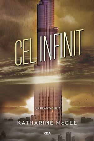 LA PLANTA MIL-3.CEL INFINIT | 9788427213432 | MCGEE,KATHARINE | Libreria Geli - Librería Online de Girona - Comprar libros en catalán y castellano