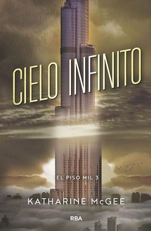 EL PISO MIL-3.CIELO INFINITO | 9788427213425 | MCGEE,KATHARINE | Libreria Geli - Librería Online de Girona - Comprar libros en catalán y castellano