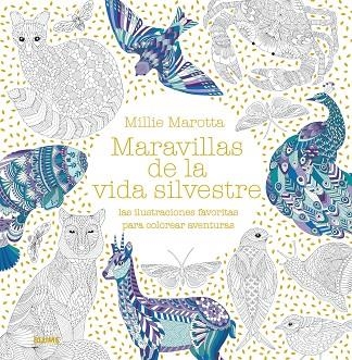 MARAVILLAS DE LA VIDA SILVESTRE.LAS ILUSTRACIONES FAVORITAS PARA COLOREAR AVENTURAS | 9788417492243 | MAROTTA,MILLIE | Llibreria Geli - Llibreria Online de Girona - Comprar llibres en català i castellà