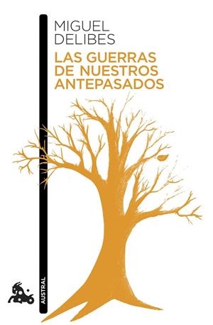 LAS GUERRAS DE NUESTROS ANTEPASADOS | 9788423345724 | DELIBES,MIGUEL | Libreria Geli - Librería Online de Girona - Comprar libros en catalán y castellano
