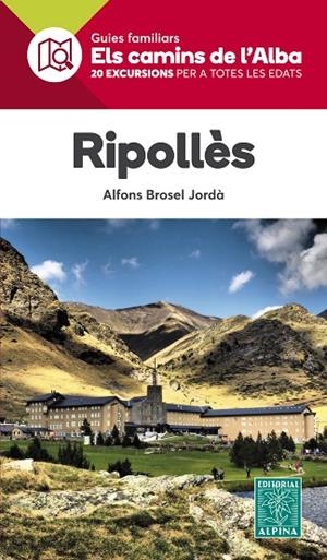 ELS CAMINS DE L'ALBA-2.RIPOLLÈS | 9788480907620 | BROSEL JORDÀ,ALFONS | Libreria Geli - Librería Online de Girona - Comprar libros en catalán y castellano