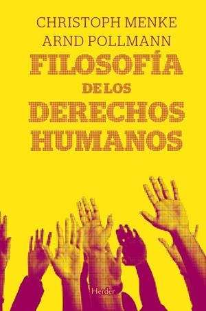 FILOSOFÍA DE LOS DERECHOS HUMANOS | 9788425426018 | MENKE,CHRISTOPH/POLLMANN,ARND | Libreria Geli - Librería Online de Girona - Comprar libros en catalán y castellano
