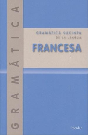 GRAMÁTICA SUCINTA DE LA LENGUA FRANCESA | 9788425432767 | OTTO SAUER, GASPEY | Llibreria Geli - Llibreria Online de Girona - Comprar llibres en català i castellà