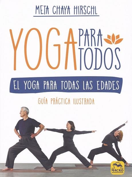 YOGA PARA TODOS.EL YOGA PARA TODAS LAS EDADES | 9788417080099 | HIRSCHL,META CHAYA | Libreria Geli - Librería Online de Girona - Comprar libros en catalán y castellano