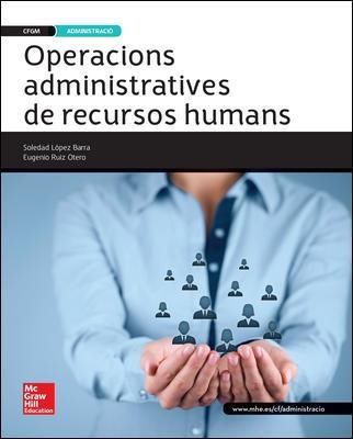 OPERACIONS ADMINISTRATIVES DE RECURSOS HUMANS. ED.2015. TÈCNIC EN GESTIÓ ADMINISTRATIVA. GRAU MITJÀ ED 2015  | 9788448196301 | Libreria Geli - Librería Online de Girona - Comprar libros en catalán y castellano