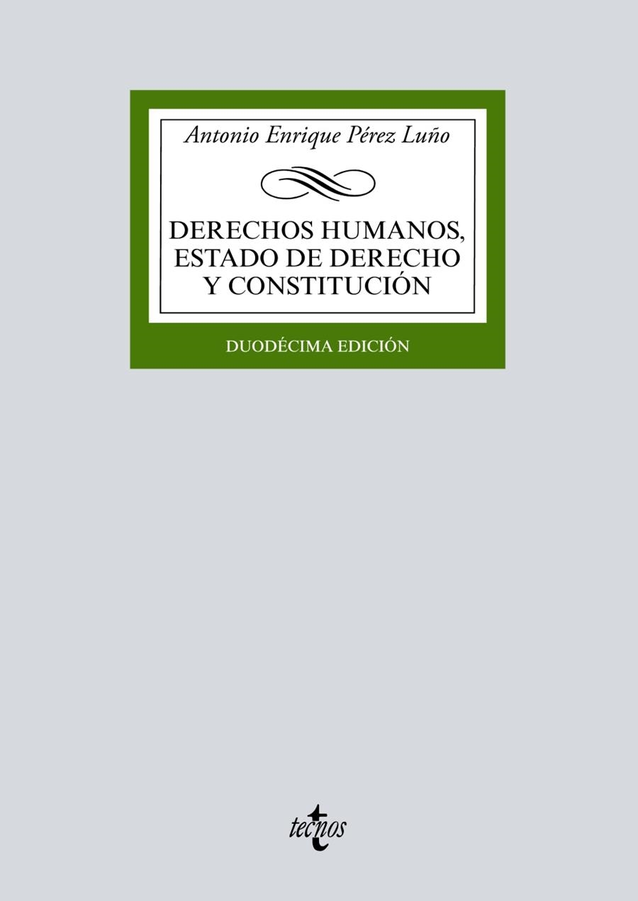 DERECHOS HUMANOS,ESTADO DE DERECHO Y CONSTITUCIÓN(12ª EDICION 2018) | 9788430974511 | PÉREZ LUÑO,ANTONIO ENRIQUE | Llibreria Geli - Llibreria Online de Girona - Comprar llibres en català i castellà