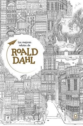 LOS MEJORES RELATOS | 9788491220695 | DAHL,ROALD | Libreria Geli - Librería Online de Girona - Comprar libros en catalán y castellano