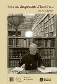 ESCRITS DISPERSOS D'HISTÒRIA | 9788499654171 | RAGUER,HILARI | Libreria Geli - Librería Online de Girona - Comprar libros en catalán y castellano