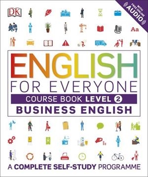 ENGLISH FOR EVERYONE(COURSE BOOK LEVEL 2.BUSINESS ENGLISH.A VISUAL SELF STUDY) | 9780241275146 |   | Libreria Geli - Librería Online de Girona - Comprar libros en catalán y castellano
