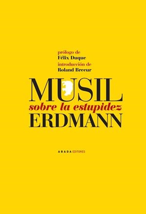 SOBRE LA ESTUPIDEZ | 9788496258990 | MUSIL,ROBERT/ERDMANN,JOHANN EDUARD | Libreria Geli - Librería Online de Girona - Comprar libros en catalán y castellano