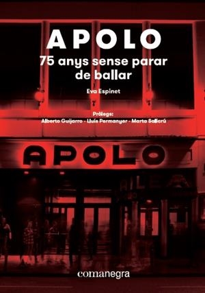 APOLO:75 ANYS SENSE PARAR DE BALLAR | 9788417188573 | ESPINET,EVA | Libreria Geli - Librería Online de Girona - Comprar libros en catalán y castellano