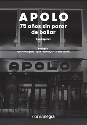 APOLO:75 AÑOS SIN PARAR DE BAILAR | 9788417188580 | ESPINET,EVA | Libreria Geli - Librería Online de Girona - Comprar libros en catalán y castellano