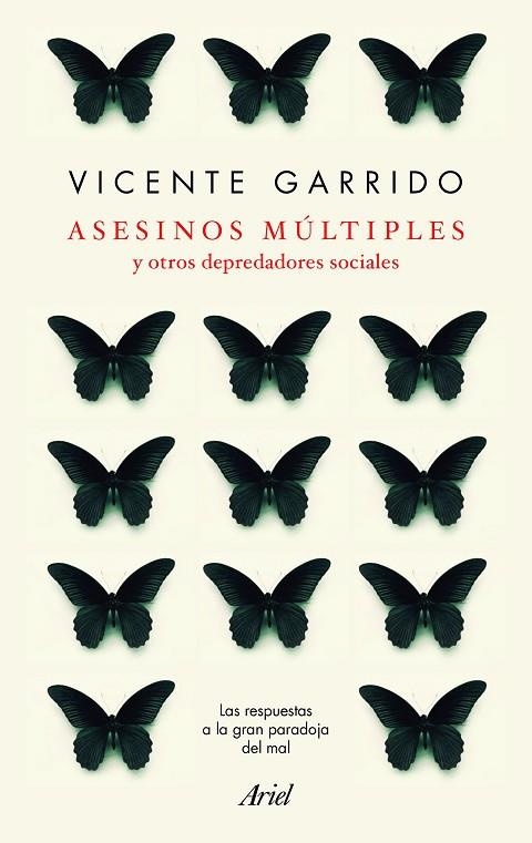 ASESINOS MÚLTIPLES Y OTROS DEPREDADORES SOCIALES | 9788434427952 | GARRIDO,VICENTE | Llibreria Geli - Llibreria Online de Girona - Comprar llibres en català i castellà