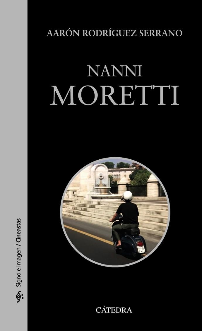 NANNI MORETTI | 9788437638805 | RODRÍGUEZ,AARÓN | Libreria Geli - Librería Online de Girona - Comprar libros en catalán y castellano