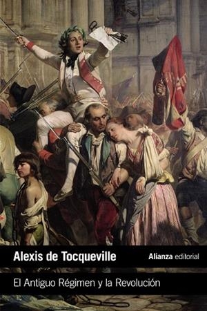 EL ANTIGUO RÉGIMEN Y LA REVOLUCIÓN | 9788491812265 | TOCQUEVILLE,ALEXIS DE | Llibreria Geli - Llibreria Online de Girona - Comprar llibres en català i castellà